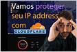 Vamos proteger seu IP Address com o Cloudflare tunel